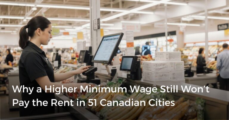 Minimum Wage Falls Short of Rent in 51 Canadian Cities